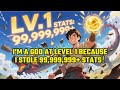 (FULL)I'm A GOD At Level 1 Because I Stole 99,999,999+ Stats！