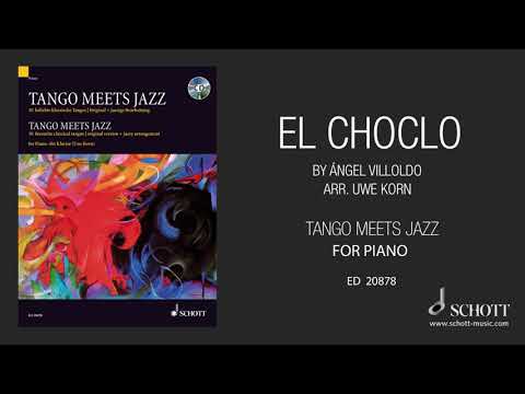 El Choclo by Ángel Villoldo arr. for piano by Uwe Korn