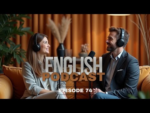 Learning English Podcast Conversation Episode Special  74 | English Podcast For Learning English |