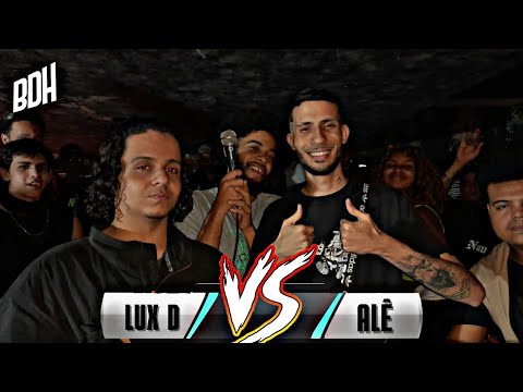 (PEGOU MUITO FOGO 🔥) LUX D X ALÊ - SEMI FINAL - BDH156