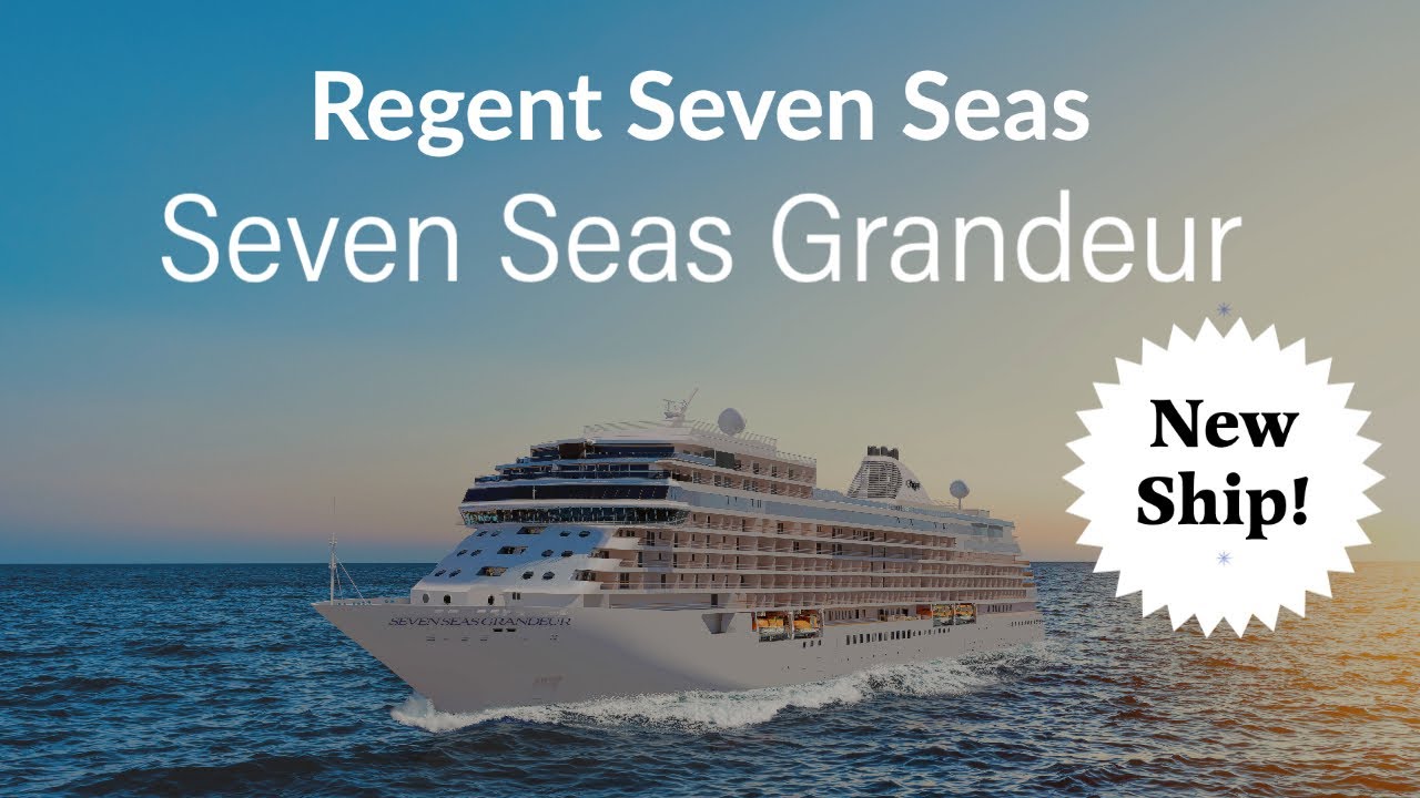Regent Seven Seas newest and most spectacular ship, Seven Seas Grandeur!