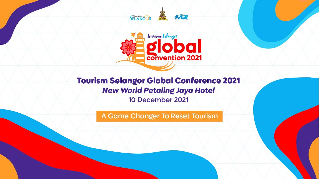 Tourism Selangor Global Convention 2021 (TSGC2021) - Day 1