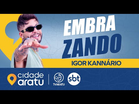 EMBRAZANDO / IGOR KANNÁRIO｜UNIVERSO