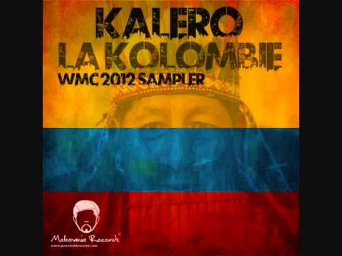 Kalero - La Kolombie [WMC 2012 Sampler] Melomania Records Now on Traxsource