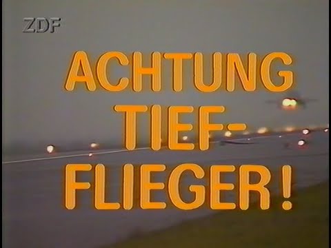 Achtung Tiefflieger 1989 Doku Deutsch