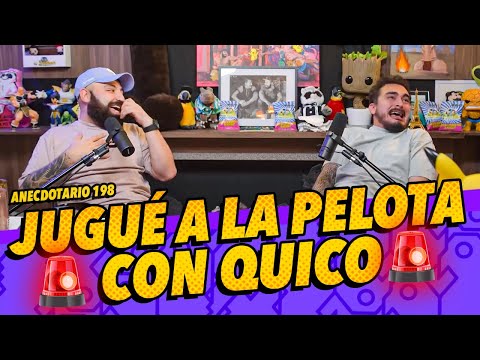 Anecdotario 198 - Jugué a la pelota con Quico