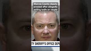Monroe County deputy arrested after allegedly pulling knife on couple #crime #floridakeys
