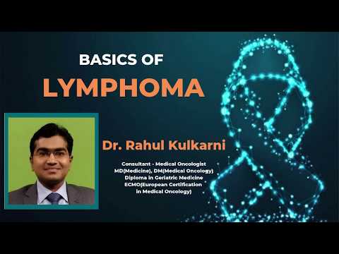 BASICS OF LYMPHOMA by Dr. Rahul Kulkarni