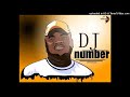 DJ NUMBER - WA TSHOVA REMIX (OFFICIAL AUDIO)