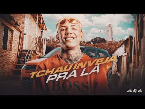 MC Don Juan - Tchau Inveja Pra Lá (DJ Oreia) 2023