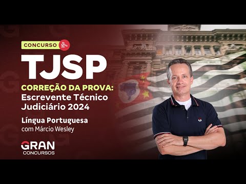 Concurso TJ SP | Correção da prova: Língua Portuguesa  com Márcio Wesley