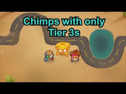 Bloons TD6| Chimps w/ only Tier 3 Upgrades