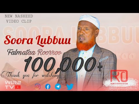 FALMATAA ROORROO| SOORA LUBBUU| NEW NASHEED VIDEO CLIP