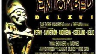 Entombed: To Ride, Shoot Straight and Speak the Truth