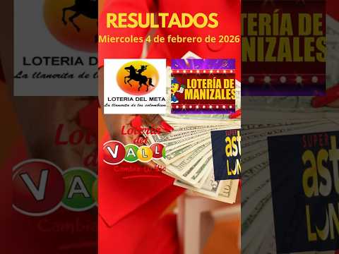 Pronósticos y Resultados Lotería del META, VALLE y MANIZALES | hoy miércoles 4 de febrero de 2026
