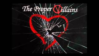 The Proper Villains - "Shattered"