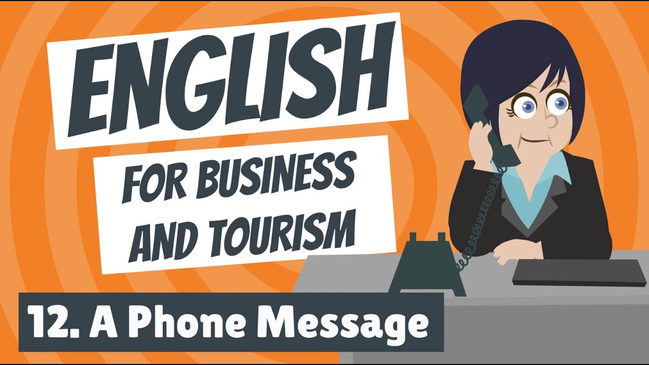 English for Business and Tourism 12 - A Phone Message