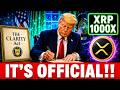 XRP News Today : OMG TRUMP WILL SIGN CLARITY ACT !! XRP GAME CHANGER