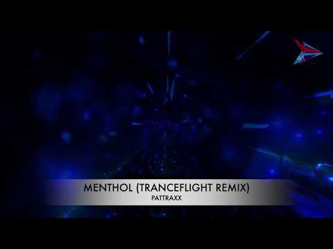 Pattraxx - Menthol (Tranceflight Remix)