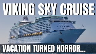 The Viking Sky Cruise Disaster A Harrowing Tale of Survival & Rescue