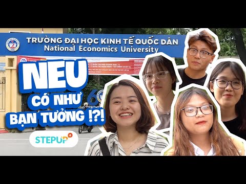 Kinh Tế Quốc Dân (NEU) có như bạn tưởng?!? | Student Life | Step Up English