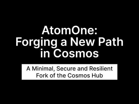 AtomOne: Forging a New Path in Cosmos, a presentation – 2024 10 22