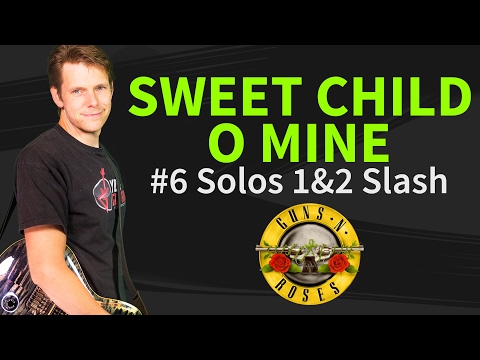 How to play Sweet Child O' Mine Guitar Lesson #6 Solos 1&2 by Slash - Guns N' Roses