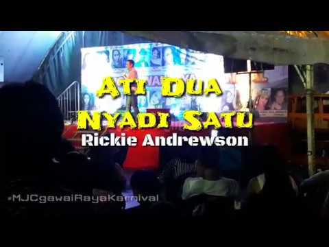 Ati Dua Nyadi Satu - Rickie Andrewson