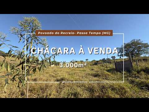 Chácara Exclusiva para Venda no povoado do Recreio - Passa Tempo (MG)