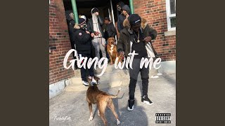 Download lagu Gang Wit Me mp3