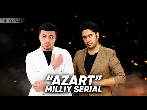 "Azart" milliy serial 14-qism