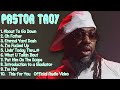 Pastor Troy Year S Sensational Singles Premier Songs Mix Central