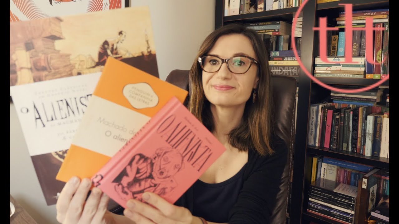 O Alienista (Machado de Assis) 🇧🇷 | Tatiana Feltrin