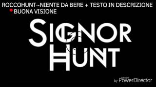 NienteDaBere ~Rocco hunt + testo in descrizione