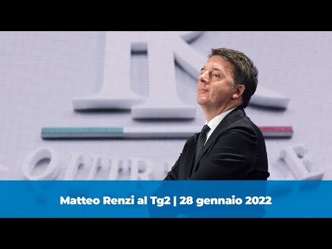 Matteo Renzi al Tg2 | 28 gennaio 2022