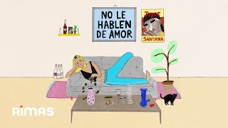 No Le Hablen de Amor Music Video