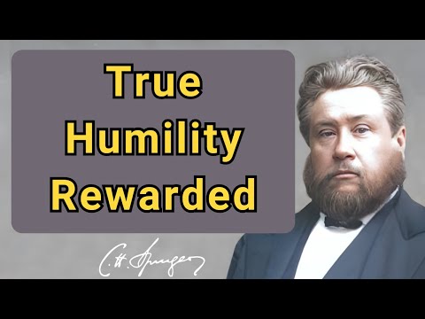 True Humility Rewarded | Charles Spurgeon | Devotional | Faith Checkbook