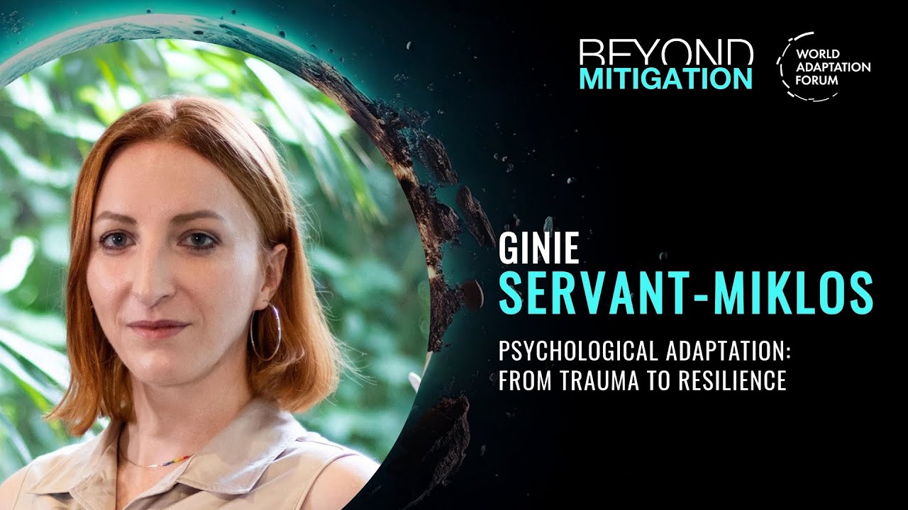 Ginie Servant-Miklos – Psychological Adaptation: From Trauma to Resilience
