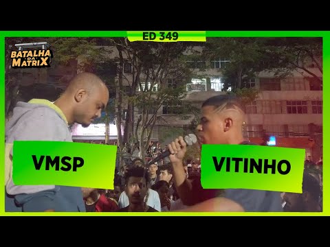VMSP x Vitinho | 1ª Fase | Batalha da Matrix [349]