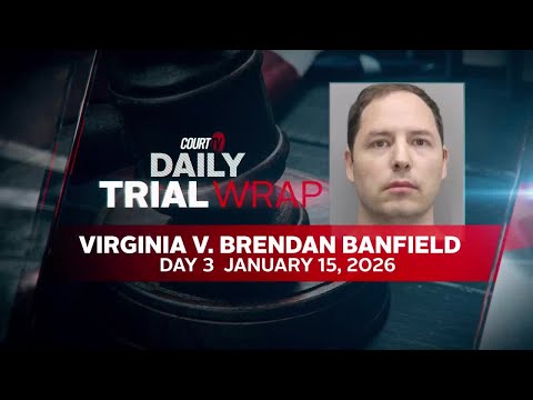 VA v. Brendan Banfield: Key Moments from Day 3