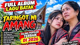 Download lagu FULL,, ALBUM LAGU BATAK TARINGOT NI AMANG PALING POPULER ENAK UNTUK PERJALANAN JAUH PALING POPULER mp3 Download lagu FULL,, ALBUM LAGU BATAK TARINGOT NI AMANG PALING POPULER ENAK UNTUK PERJALANAN JAUH PALING POPULER mp3