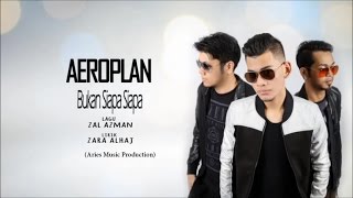 Download lagu AeroPlan Band Bukan Siapa Siapa... mp3