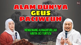 Download lagu SYIIRAN ALAM DUNYA GES PACIWEUH | ABUYA UCI TURTUSI mp3