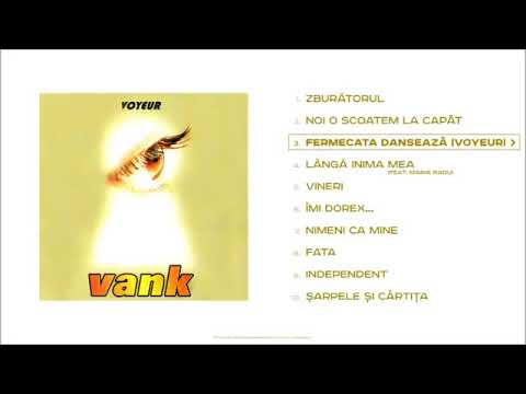 VANK - Fermecată dansează (Extras de pe ”Voyeur”)