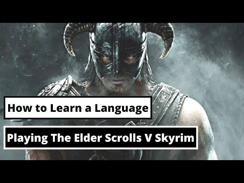 How to Learn a Language Playing The Elder Scrolls V Skyrim