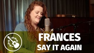 Frances — Say It Again