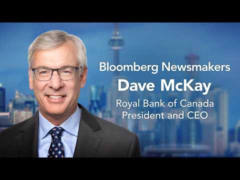 RBC President and CEO Dave McKay | Bloomberg Newsmakers