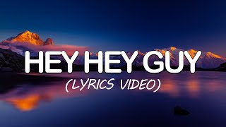 Hey Hey Guy - Ken Laszlo (Lyrics Video)