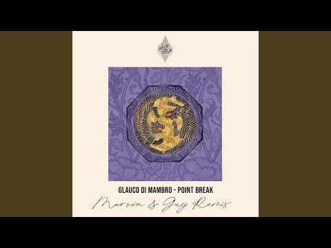 Point Break (Marvin & Guy Remix)