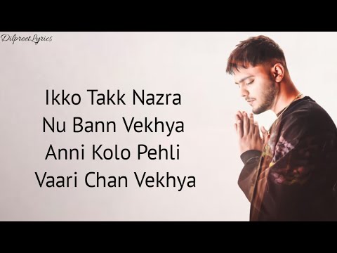 Chan Vekhya (Lyrics) - Harnoor | Status | Gifty | Yeah Proof | New Punjabi Song | DilpreetLyrics